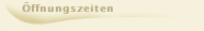 Öffnungszeiten