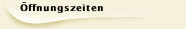 Öffnungszeiten