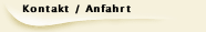 Kontakt / Anfahrt